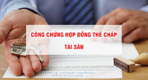 CÔNG CHỨNG HỢP ĐỒNG THẾ CHẤP